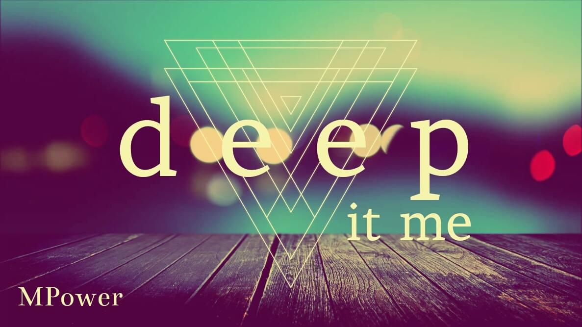MPower - Deep In Me